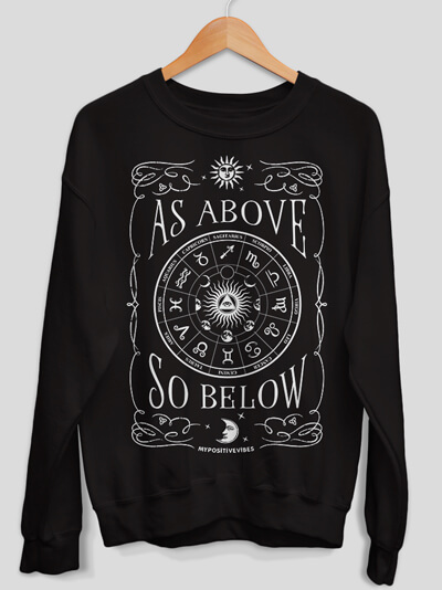 As ABove So Below Zodiac Sweatshirt